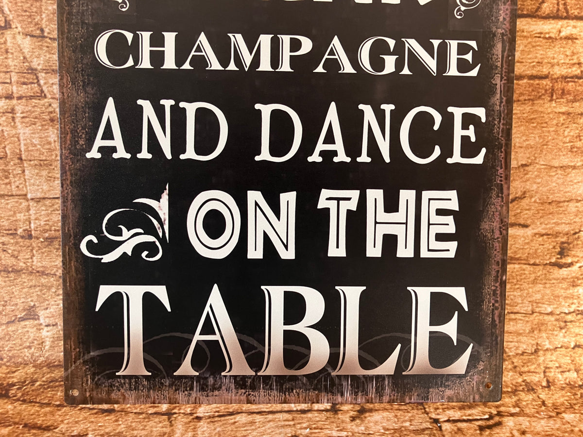 Metalen wandbord - Time To Drink Champagne.