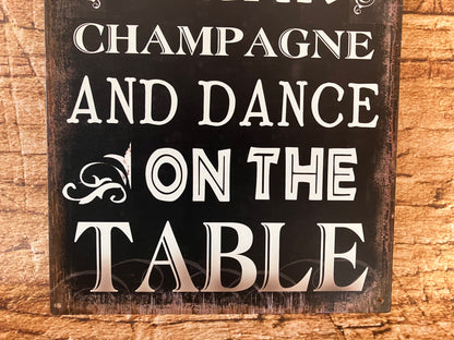 Metalen wandbord - Time To Drink Champagne.